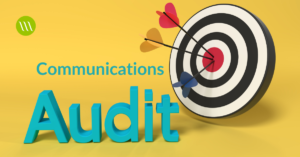 Read more about the article 3 Reasons Your Organization Needs a Communications Audit Today