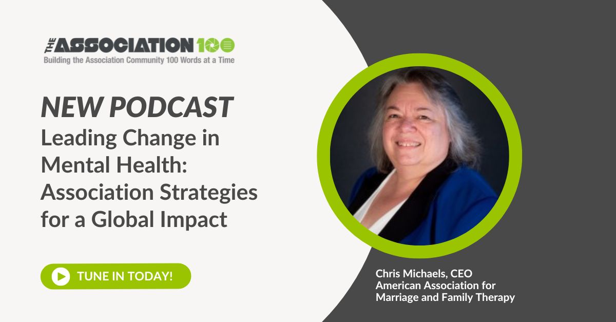 Read more about the article A100 Podcast Highlight: Leading Change in Mental Health: Association Strategies for a Global Impact