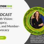 Leading with Vision: Building Legacy, Innovation, and Member-Centric Advocacy