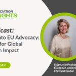 Breaking into EU Advocacy: Strategies for Global Association Impact