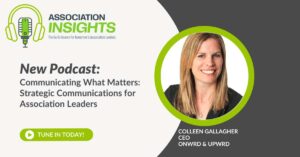 Read more about the article Communicating What Matters: Strategic Communications for Association Leaders
