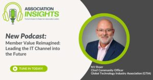 Read more about the article Member Value Reimagined: Leading the IT Channel into the Future