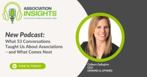 Read more about the article What 53 Conversations Taught Us About Associations—and What Comes Next