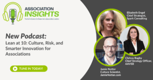 Read more about the article Lean at 10: Culture, Risk, and Smarter Innovation for Associations