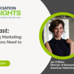 Future-Proofing Marketing: What Associations Need to Know Now