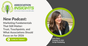 Read more about the article Marketing Fundamentals That Still Matter: Trust, Touchpoints, and What Associations Should Focus on for 2026