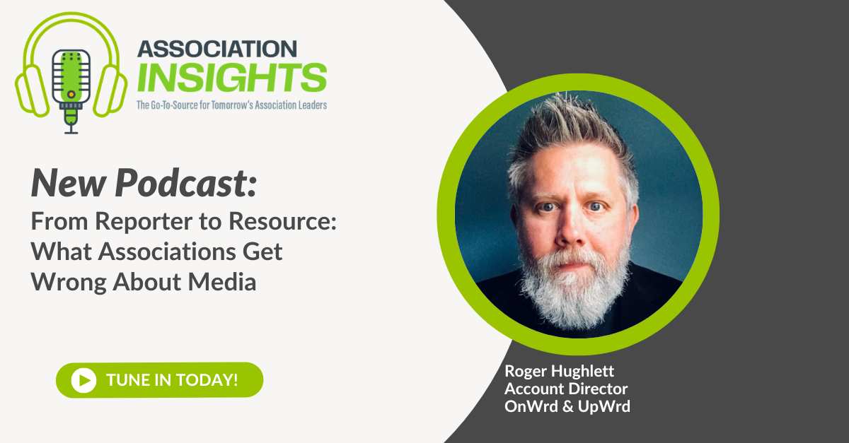 Read more about the article From Reporter to Resource: What Associations Get Wrong About Media