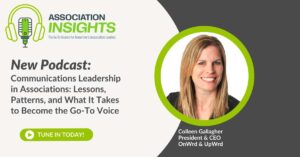 Read more about the article Communications Leadership in Associations: Lessons, Patterns, and What It Takes to Become the Go-To Voice