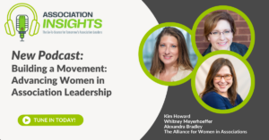 Read more about the article Building a Movement: Advancing Women in Association Leadership