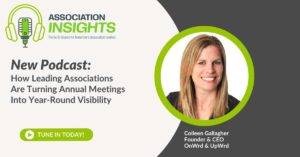 Read more about the article How Leading Associations Are Turning Annual Meetings Into Year-Round Visibility