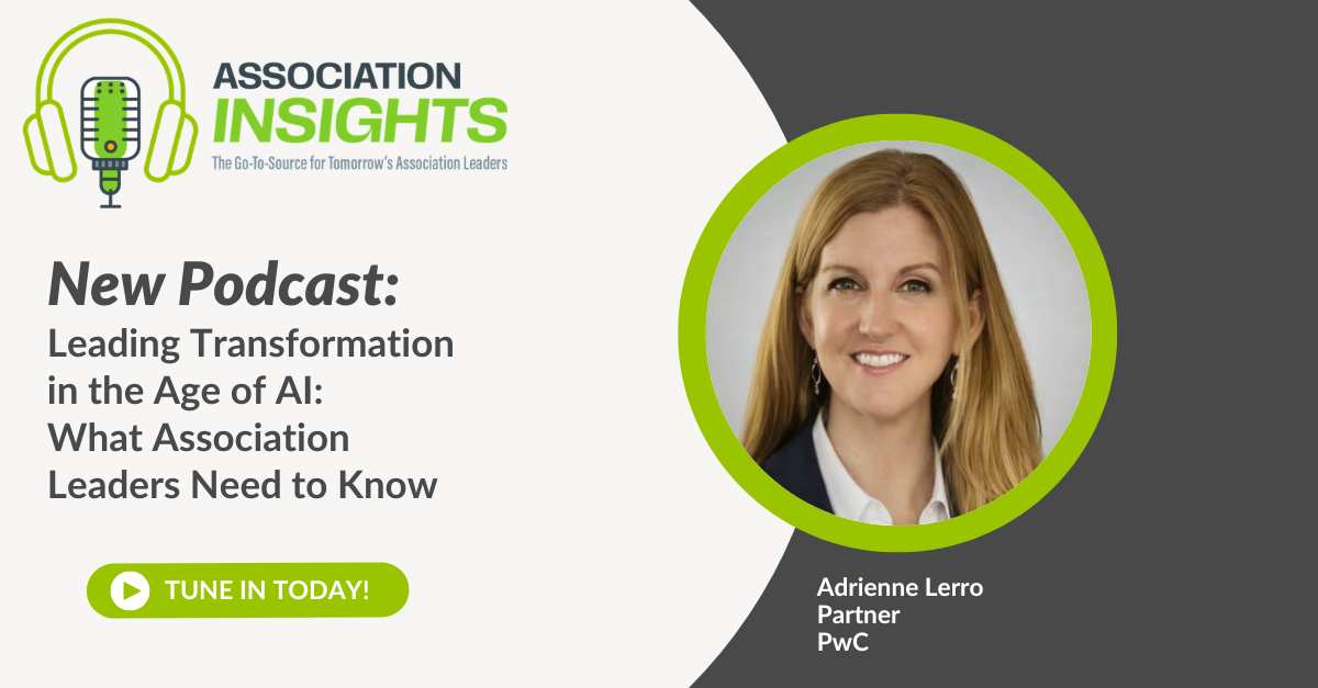 Read more about the article Leading Transformation in the Age of AI: What Association Leaders Need to Know