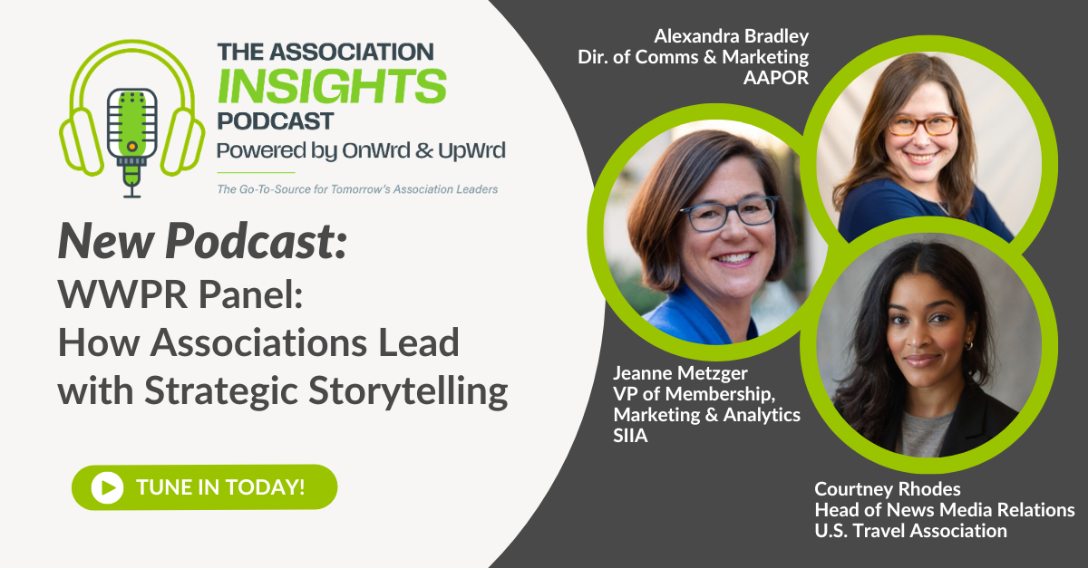 Read more about the article WWPR Panel: How Associations Lead with Strategic Storytelling